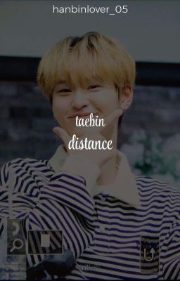 「𝓭𝓸𝓃𝓮」taerae x hanbin || distance